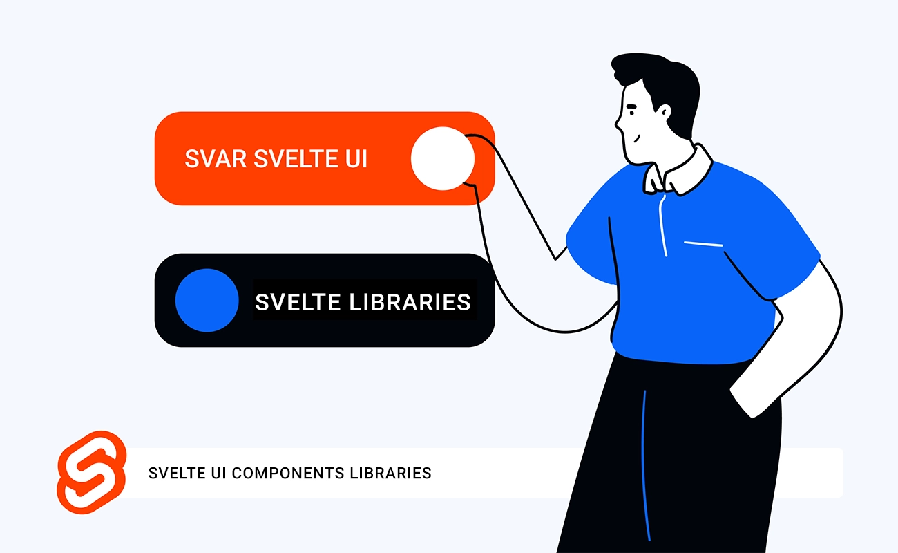 How to Choose the Right Svelte UI Components Library (Without Regrets)